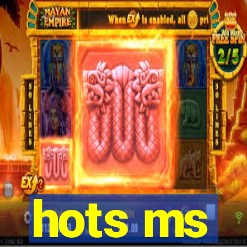 hots ms