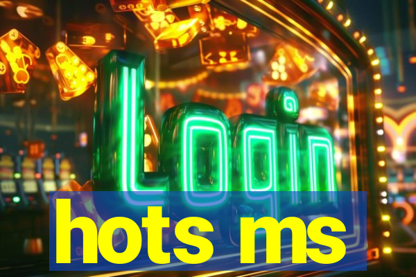 hots ms
