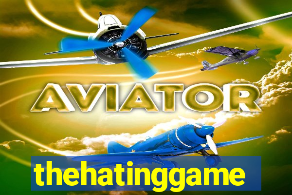 thehatinggame
