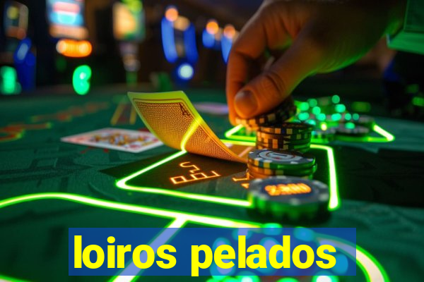 loiros pelados