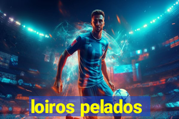 loiros pelados
