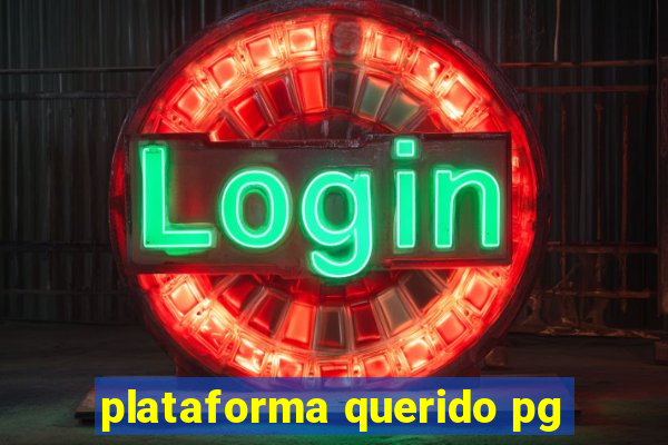 plataforma querido pg