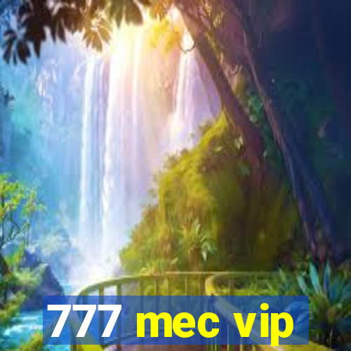 777 mec vip