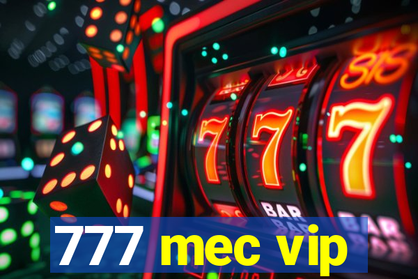 777 mec vip