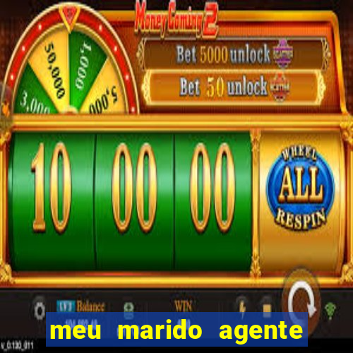 meu marido agente secreto completo dublado