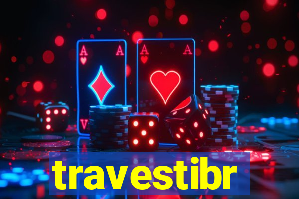 travestibr