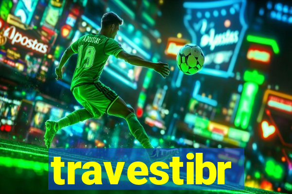 travestibr