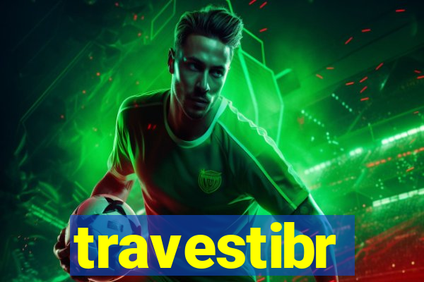travestibr