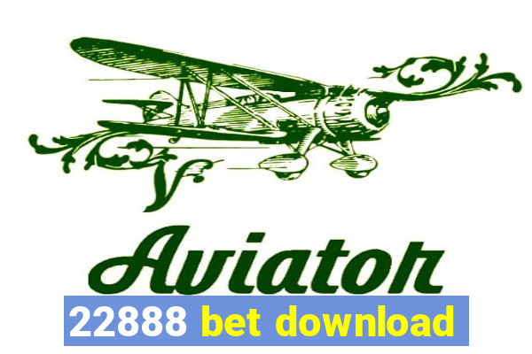 22888 bet download