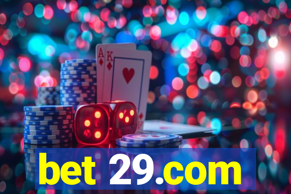 bet 29.com