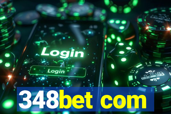 348bet com