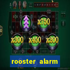 rooster alarm motorola download