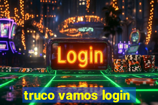 truco vamos login