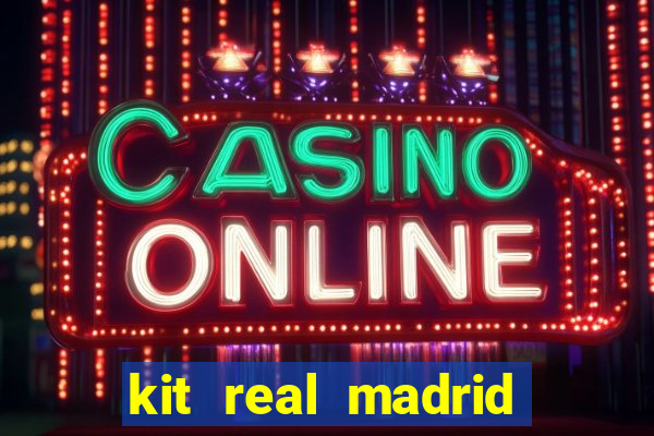 kit real madrid dls 18