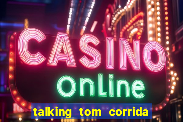 talking tom corrida do ouro
