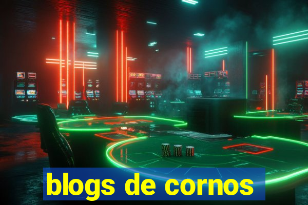 blogs de cornos