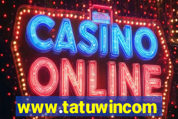 www.tatuwincom