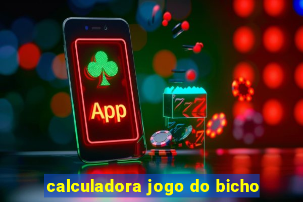 calculadora jogo do bicho
