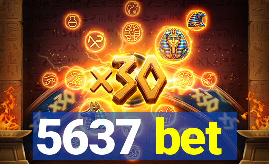 5637 bet