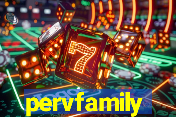 pervfamily