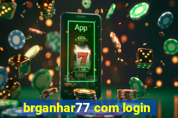 brganhar77 com login