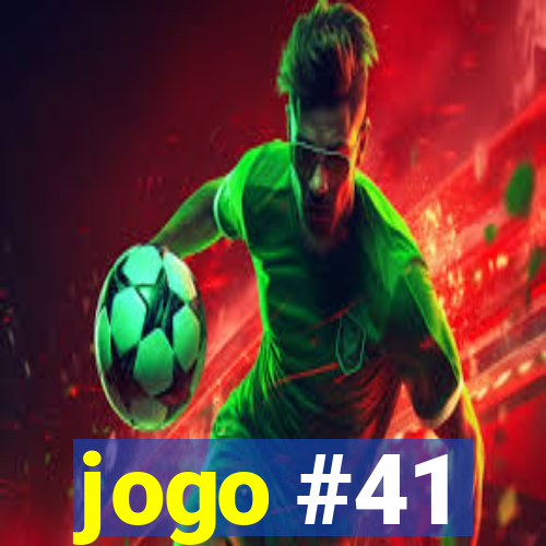jogo #41