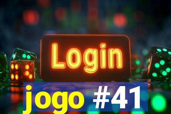 jogo #41