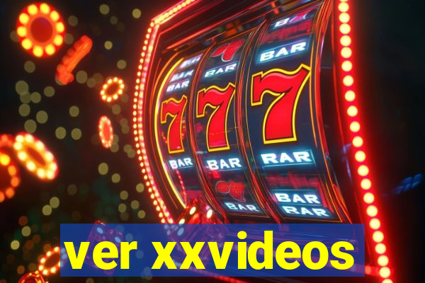 ver xxvideos