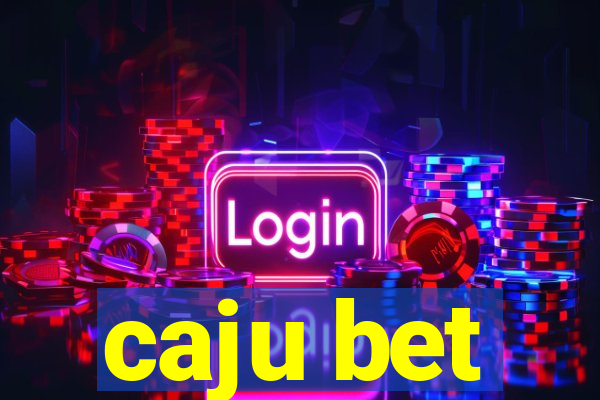 caju bet