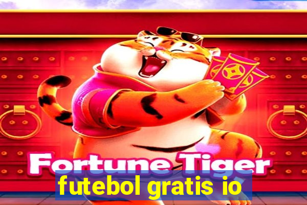 futebol gratis io