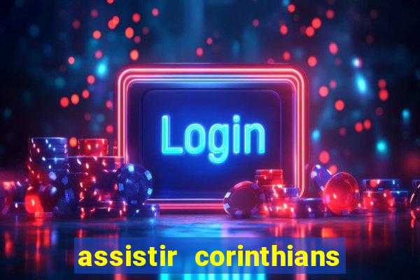 assistir corinthians x botafogo futemax tv