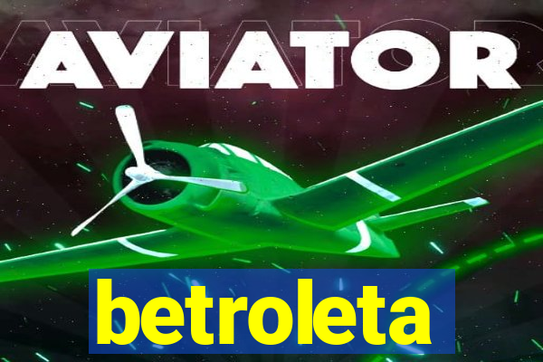 betroleta