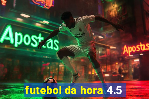 futebol da hora 4.5