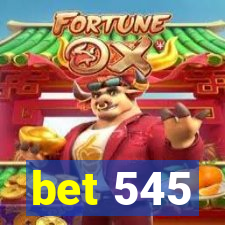bet 545
