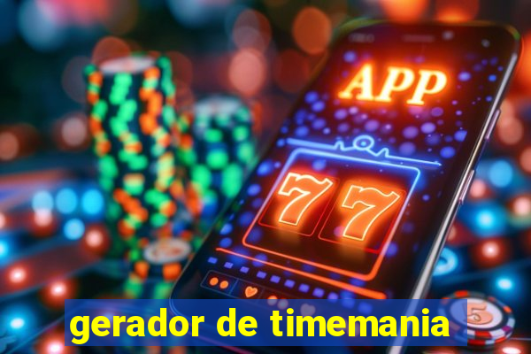 gerador de timemania