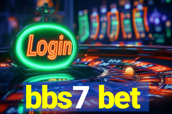 bbs7 bet