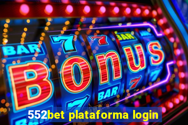 552bet plataforma login