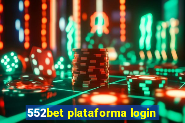 552bet plataforma login