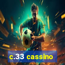 c.33 cassino