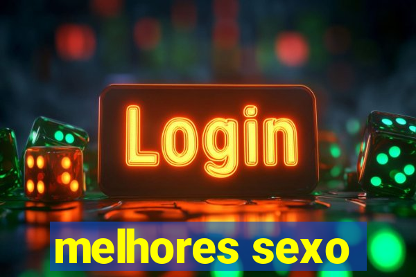melhores sexo
