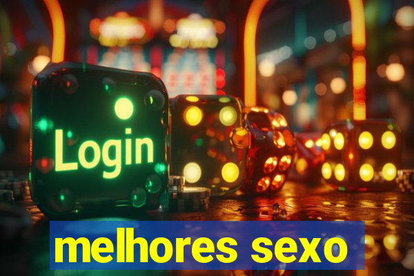 melhores sexo