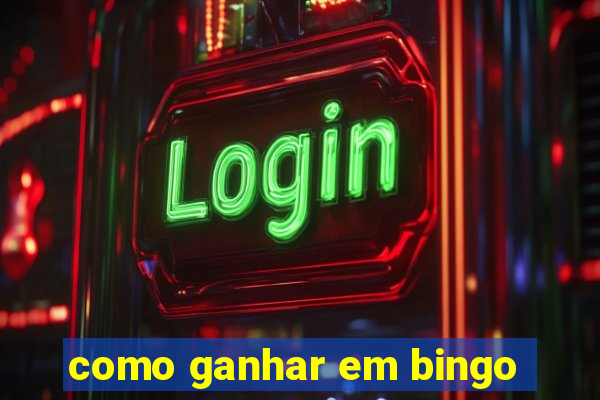 como ganhar em bingo