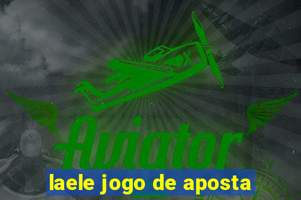 laele jogo de aposta