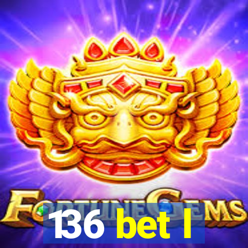 136 bet l