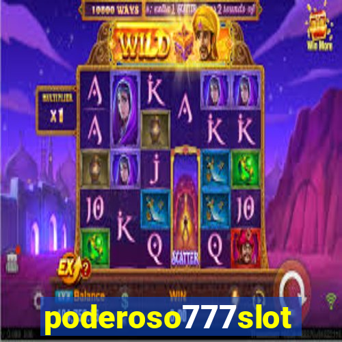 poderoso777slot
