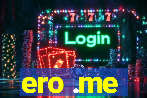 ero .me