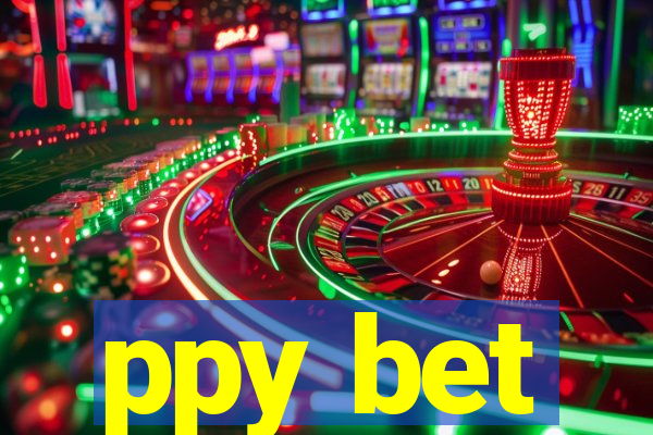ppy bet