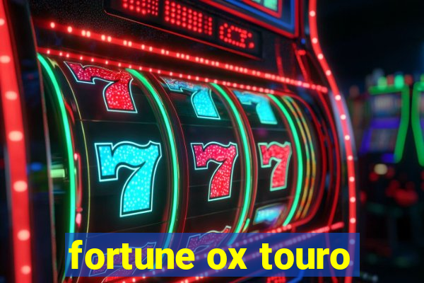 fortune ox touro