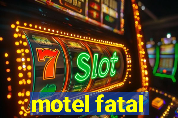 motel fatal