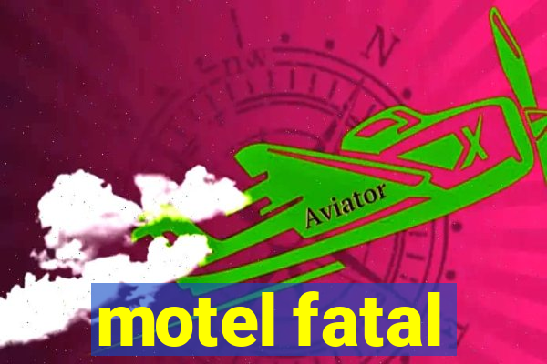 motel fatal